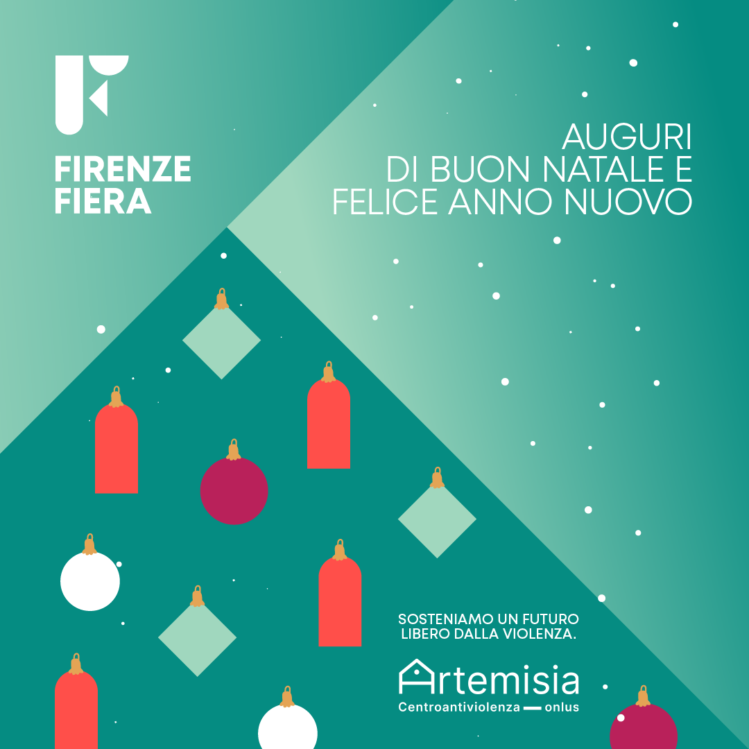 Grafica natalizia con il logo di Firenze Fiera in alto a sinistra, scritta "Auguri di Buon Natale e Felice Anno Nuovo" al centro e una serie di decorazioni natalizie stilizzate in basso, tra cui palline colorate e forme geometriche. In basso a destra, il logo di Artemisia con la frase "Sosteniamo un futuro libero dalla violenza".